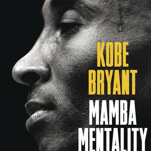 Mamba Mentality: Mein Weg zum Erfolg