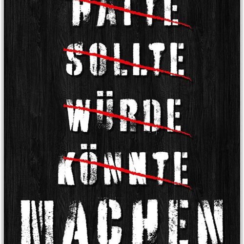 wandmotiv24 Poster als Wanddeko, Größe 100x70cm, Hätte sollte würde, Holz