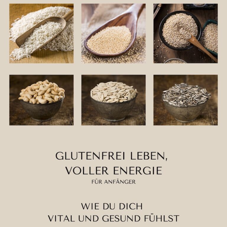 Glutenfrei leben, voller Energie - für Anfänger